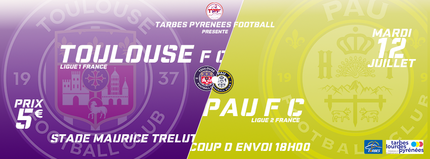 Club : Match de Gala Toulouse FC / Pau FC !