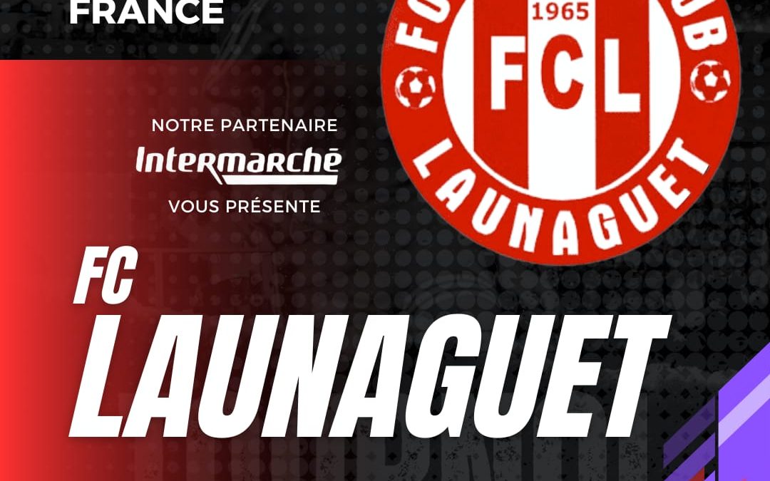 Tournoi 2025 : Le FC Launaguet présent à notre tournoi !