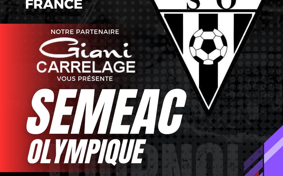 Tournoi 2025 : Le Séméac Olympique présent à notre tournoi !