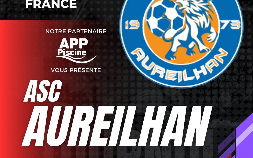 Tournoi 2025 : L’ASC Aureilhan présent à notre tournoi !